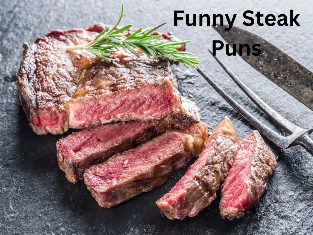 Funny Steak Puns