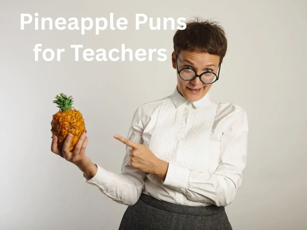Pineapple Puns for Teachers