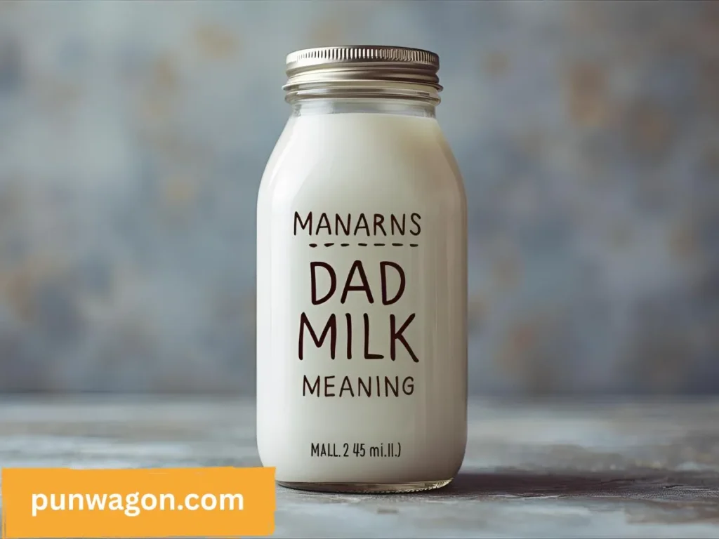 Dad Milk Joke Meaning 