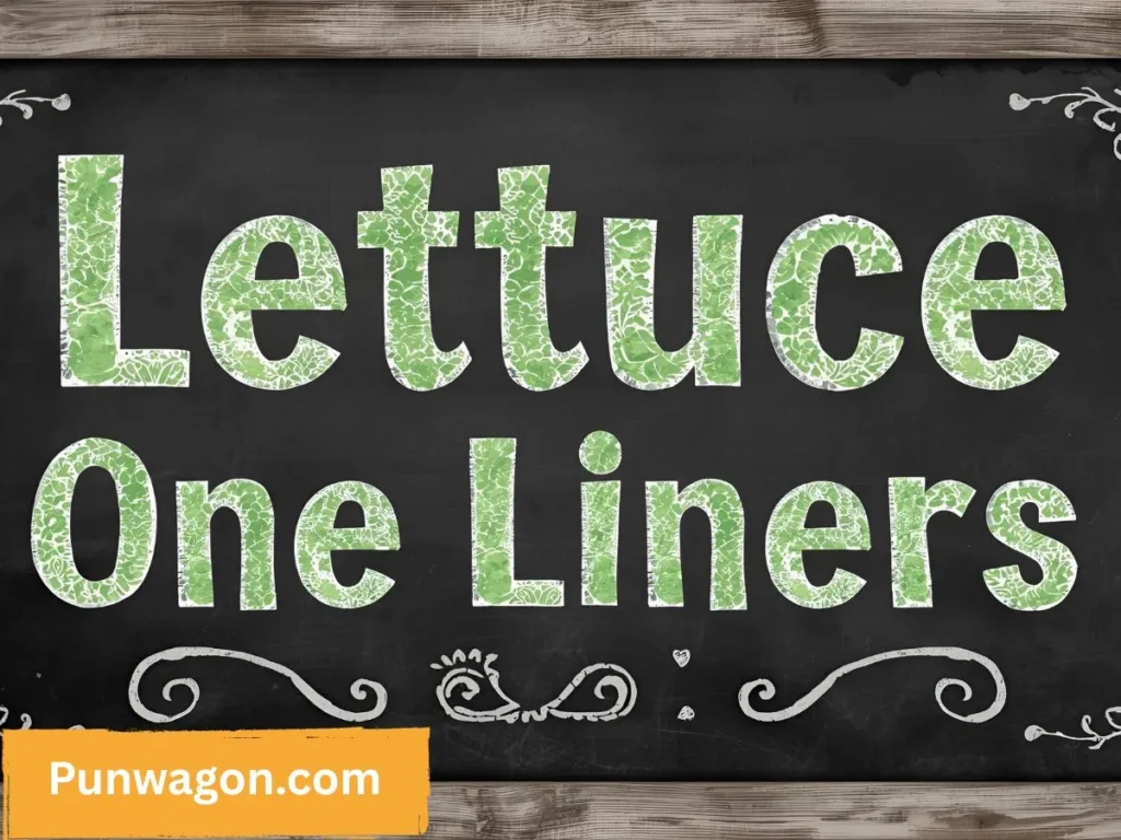 Lettuce Puns One Liners