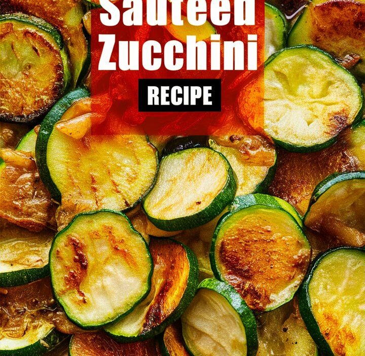 Easy Sauteed Zucchini Recipe for Quick Meals